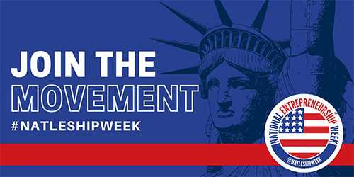 JOIN THE MOVEMENT #NTLESHIPWEEK National Entrepreneurship Week Advertisement